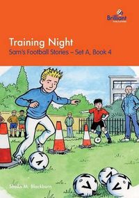 Cover image for Training Night: Sam's Football Stories - Set A, Book 4