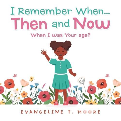Cover image for I Remember When...Then and Now