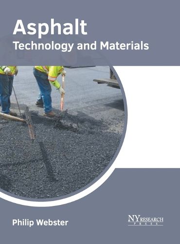 Cover image for Asphalt: Technology and Materials