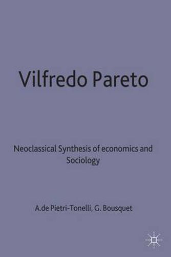 Cover image for Vilfredo Pareto: Neoclassical Synthesis of Economics and Sociology