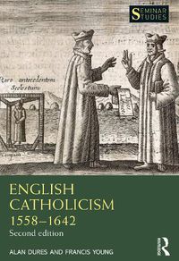 Cover image for English Catholicism 1558-1642