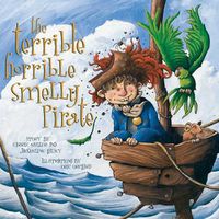 Cover image for The Terrible Horrible Smelly Pirate