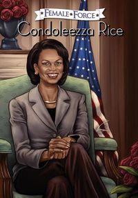 Cover image for Female Force: Condoleezza Rice