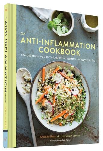 Cover image for The Anti Inflammation Cookbook: The Delicious Way to Reduce Inflammation and Stay Healthy