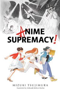 Cover image for Anime Supremacy!