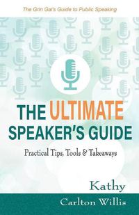 Cover image for The Ultimate Speaker's Guide: Tips, Tools & Takeaways