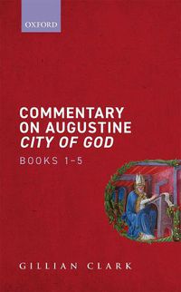 Cover image for Commentary on Augustine City of God, Books 1-5