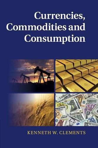 Cover image for Currencies, Commodities and Consumption