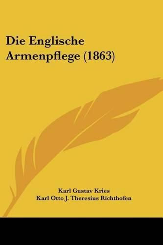 Cover image for Die Englische Armenpflege (1863)