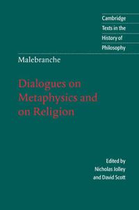 Cover image for Malebranche: Dialogues on Metaphysics and on Religion