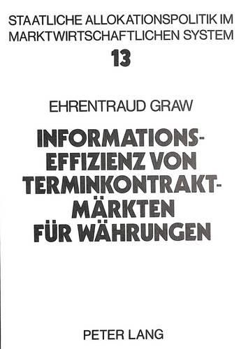 Cover image for Informationseffizienz Von Terminkontraktmaerkten Fuer Waehrungen: Eine Empirische Untersuchung