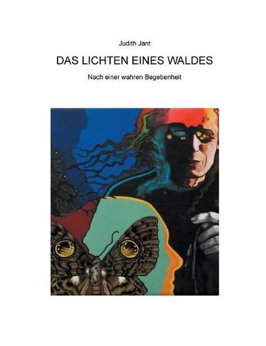 Cover image for Das Lichten eines Waldes: Nach wahren Begebenheiten