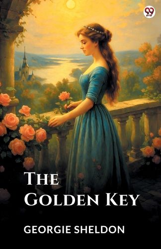 Cover image for The Golden KeyOr A Heart's Silent Worship (Edition1)