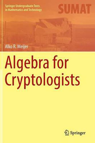 Cover image for Algebra for Cryptologists