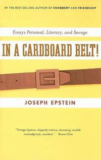 Cover image for In a Cardboard Belt!: Essays Personal, Literary, and Savage