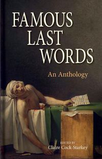 Cover image for Famous Last Words: An Anthology