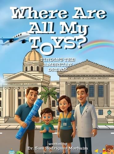 Cover image for Where Are All My Toys? Finding the American Dream