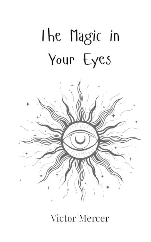 Cover image for The Magic in Your Eyes