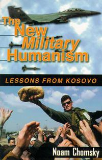 Cover image for New Military Humanism: Lessons from Kosovo