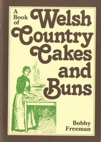 Cover image for Book of Welsh Country Cakes and Buns, A