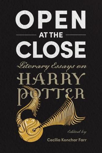 Cover image for Open at the Close: Literary Essays on Harry Potter