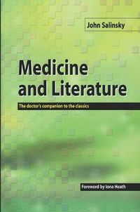 Cover image for Medicine and Literature: The Doctor's Companion to the Classics