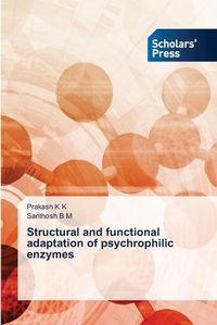 Cover image for Structural and functional adaptation of psychrophilic enzymes