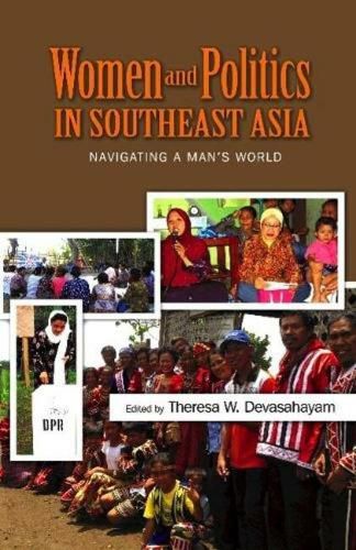 Cover image for Women and Politics in Southeast Asia: Navigating a Man's World