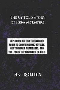 Cover image for The Untold Story Of Reba Mcentire