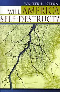 Cover image for Will America Self-Destruct?