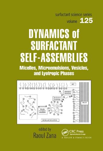 Cover image for Dynamics of Surfactant Self-Assemblies: Micelles, Microemulsions, Vesicles and Lyotropic Phases