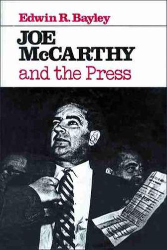 Cover image for Joe McCarthy and the Press