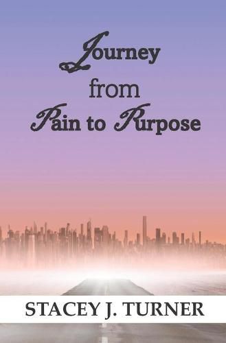 Journey from Pain to Purpose