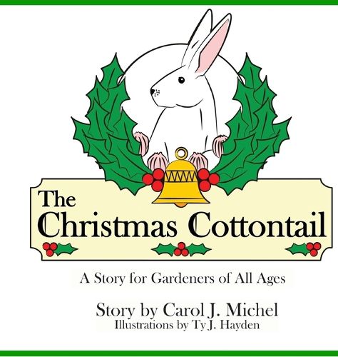 Cover image for The Christmas Cottontail: A Story for Gardeners of All Ages