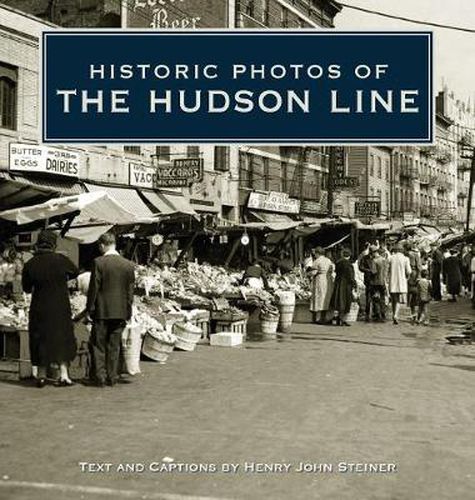 Cover image for Historic Photos of the Hudson Line