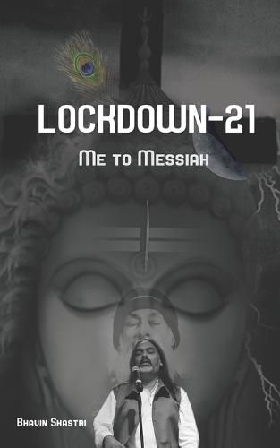 Cover image for Lock Down-21: Me to Messiah