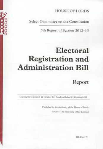 Electoral Registration and Administration Bill: report, 5th report of session 2012-13