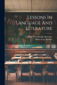 Cover image for Lessons In Language And Literature