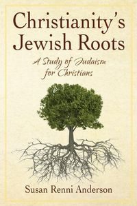 Cover image for Christianity's Jewish Roots