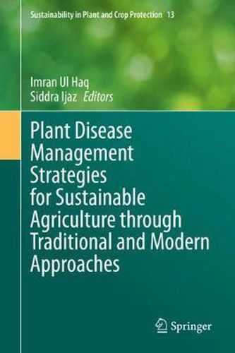 Cover image for Plant Disease Management Strategies for Sustainable Agriculture through Traditional and Modern Approaches