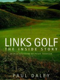 Cover image for Links Golf: The Inside Story