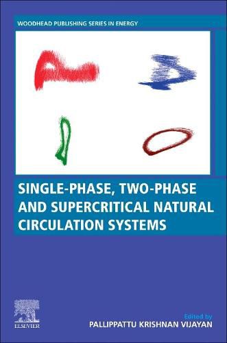 Cover image for Single-phase, Two-phase and Supercritical Natural Circulation Systems