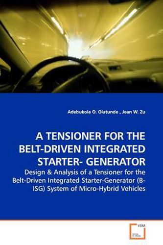 Cover image for A Tensioner for the Belt-Driven Integrated Starter- Generator