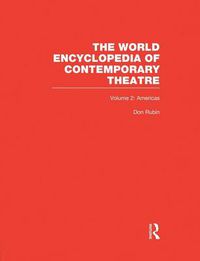 Cover image for World Encyclopedia of Contemporary Theatre: Volume 2: The Americas