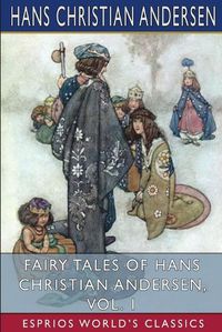 Cover image for Fairy Tales of Hans Christian Andersen, Vol. 1 (Esprios Classics)