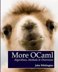 Cover image for More OCaml: Algorithms, Methods & Diversions