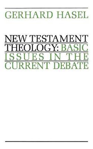 Cover image for New Testament Theology: Basic Issues in the Current Debate