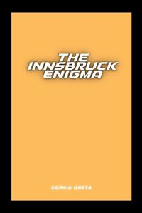 Cover image for The Innsbruck Enigma