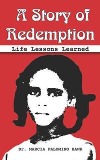 Cover image for A Story of Redemption: Life Lessons Learned