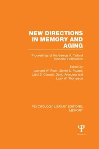 Cover image for New Directions in Memory and Aging (PLE: Memory): Proceedings of the George A. Talland Memorial Conference